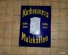 EMAILLESCHILD "Kathreiners Malzkaffee" 80x60